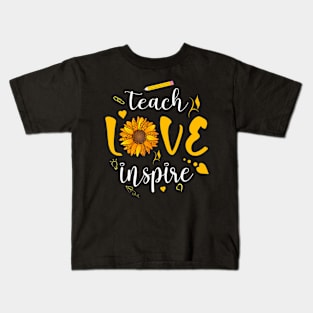 Back To School Teach Love And Inspire Teacher Sunflower Kids T-Shirt